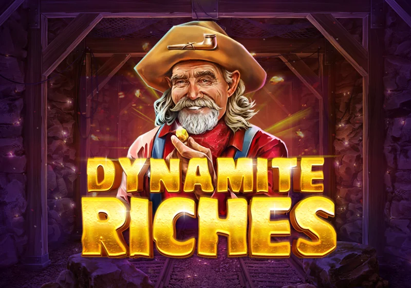 Dynamite Riches