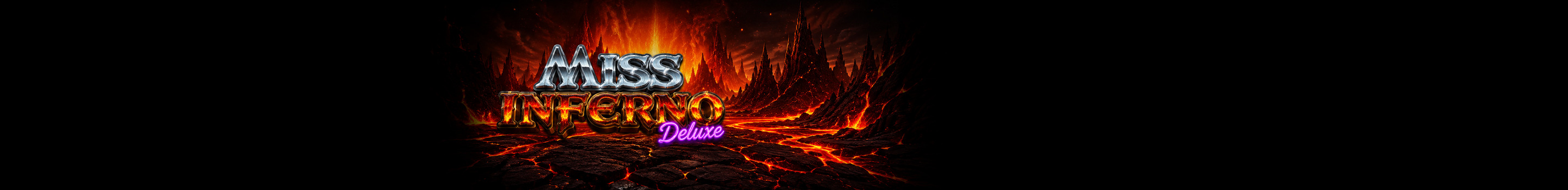 Miss Inferno Deluxe