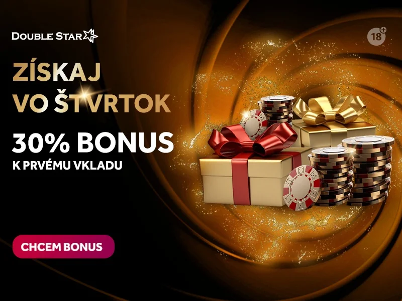 Získaj DNES 30 % bonus k prvému vkladu